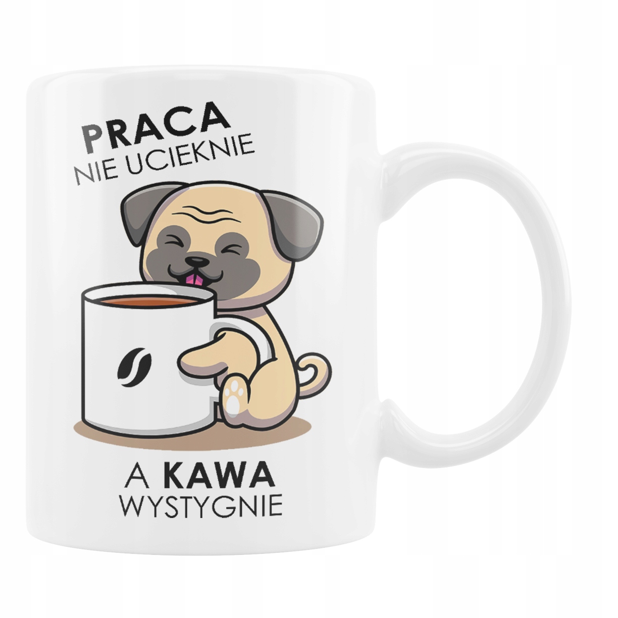 

Kubek Śmieszny Praca Nie Ucieknie Kawa