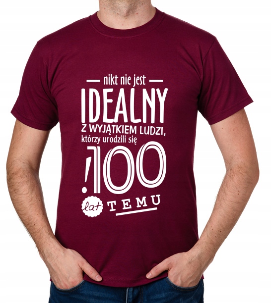 

koszulka Pomysł Na 100 Urodziny 100 Lat prezent