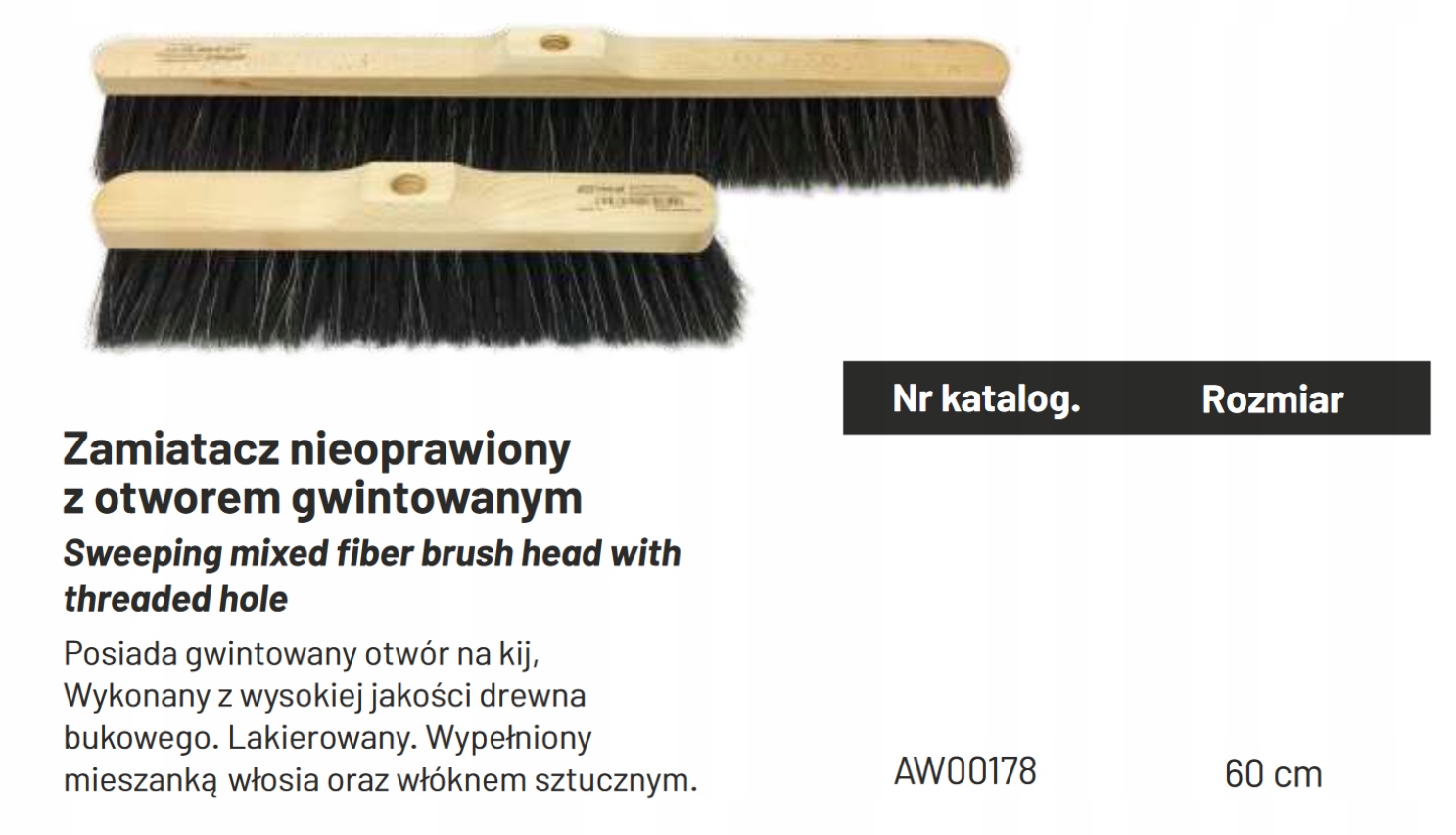 

Aw Zamiatacz / 60cm AW00178