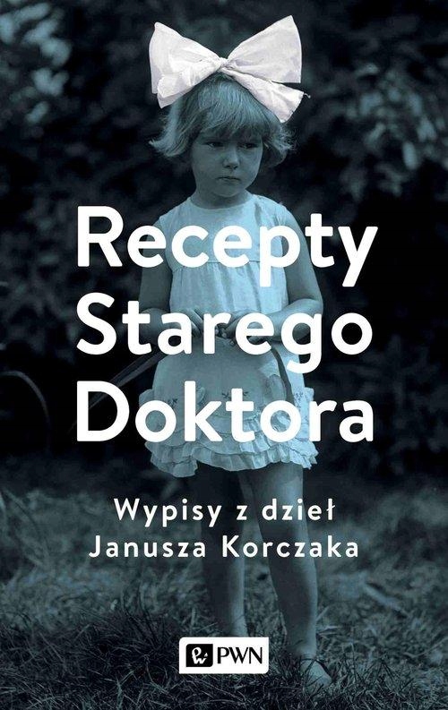 RECEPTY STAREGO DOKTORA, ZGRZYWA AGNIESZKA