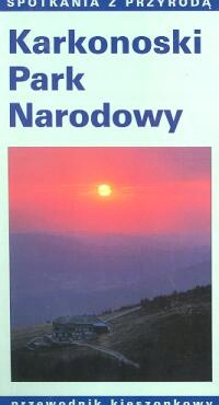Karkonoski Park Narodowy przewodnik kieszonkowy