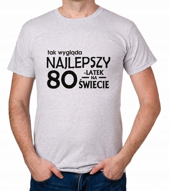

koszulka Najlepszy 80-LATEK 80 Urodziny prezent