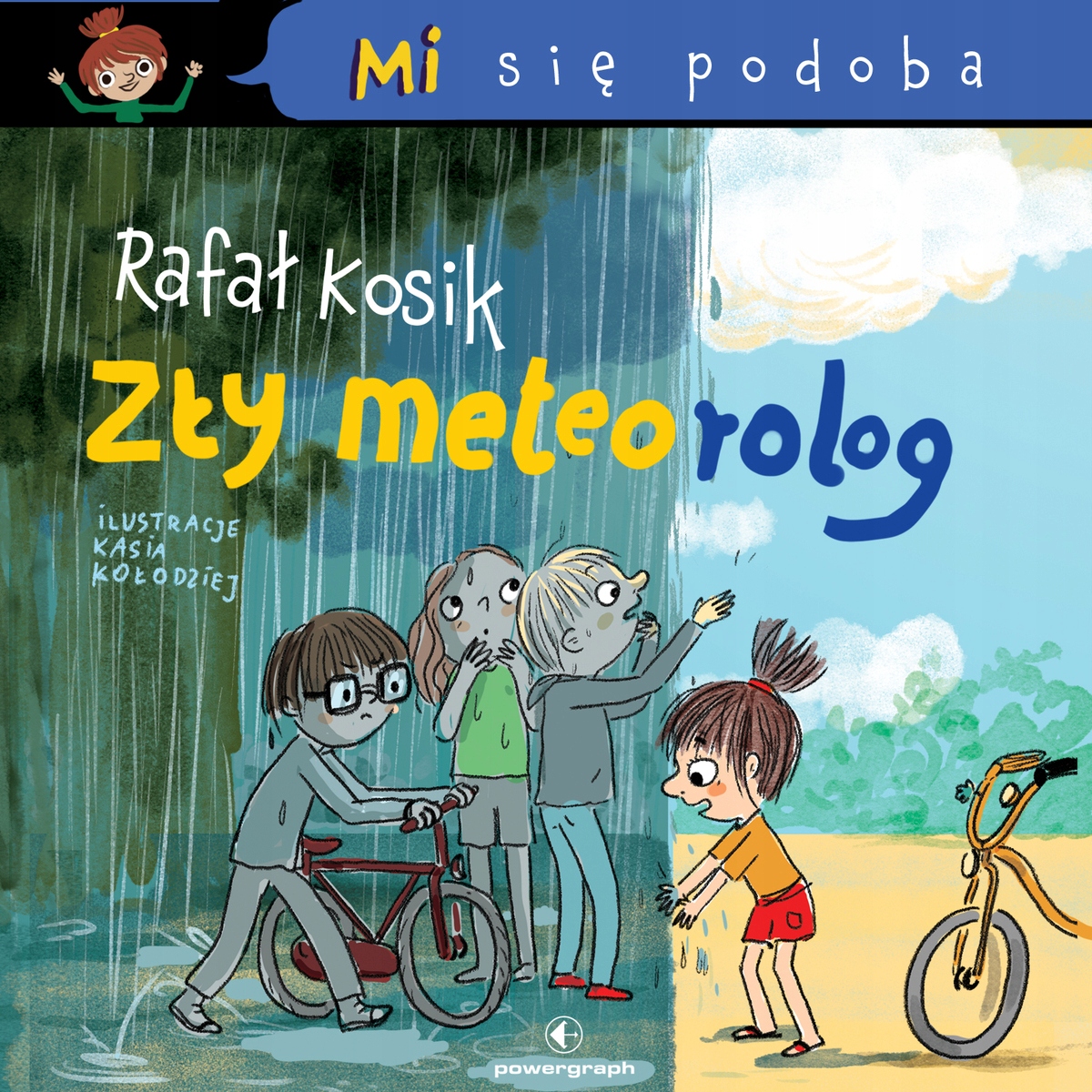 Mi się podoba. 2. Mi się podoba. Zły Meteorolog Rafał Kosik (audiobook)