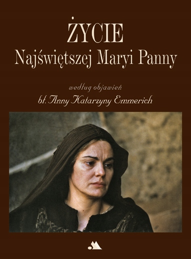 

Życie Najświętszej Maryi Panny A.k. Emmerich