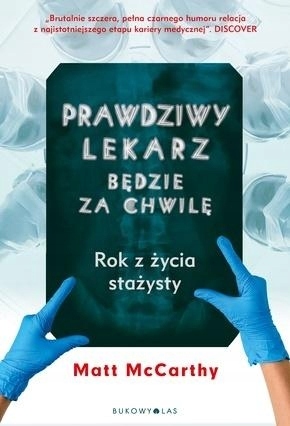 

Prawdziwy lekarz zaraz będzie