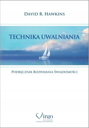 TECHNIKA UWALNIANIA - HAWKINS DAVID R.