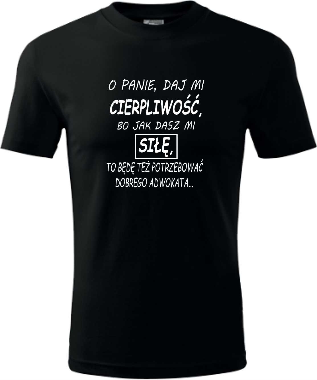 

Koszulka T-shirt Panie daj cierpliwość nie sił XXL