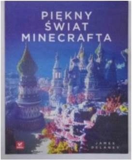 Piękny świat Minecrafta - James Delaney
