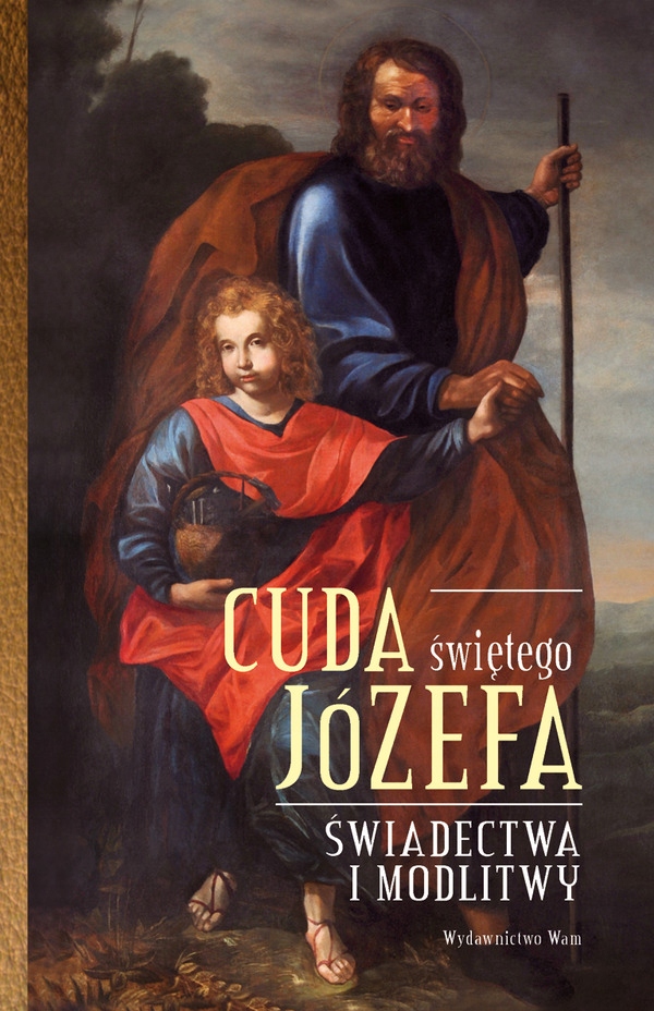 

Cuda Świętego Józefa Część 1