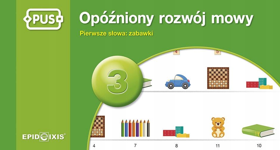 PUS OPÓŹNIONY ROZWÓJ MOWY 3 PIERWSZE SŁOWA:...