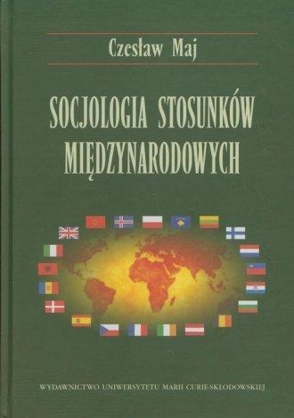 Socjologia Stosunków Międzynarodowych Czesław Ma..