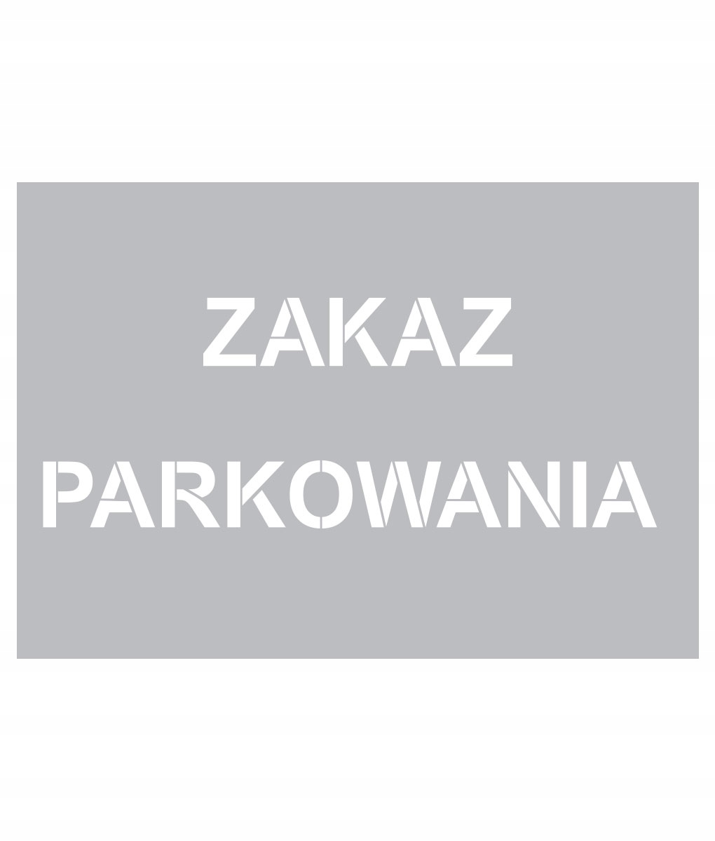 

Zakaz Parkowania szablon do znakowania 70x100cm
