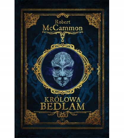 Królowa Bedlam Robert McCammon Oprawa Twarda