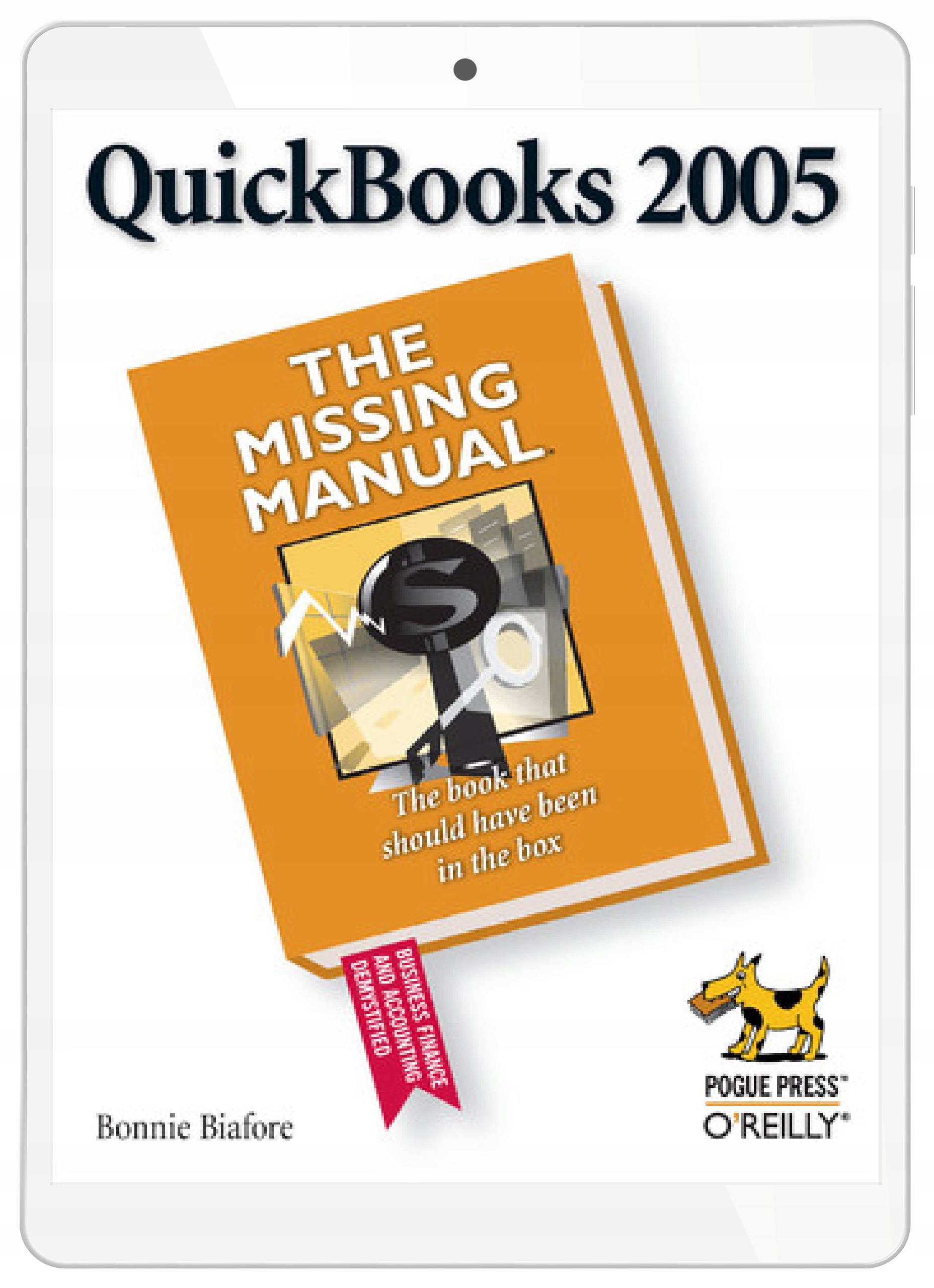 QuickBooks 2005: The Missing Manual. The Missing