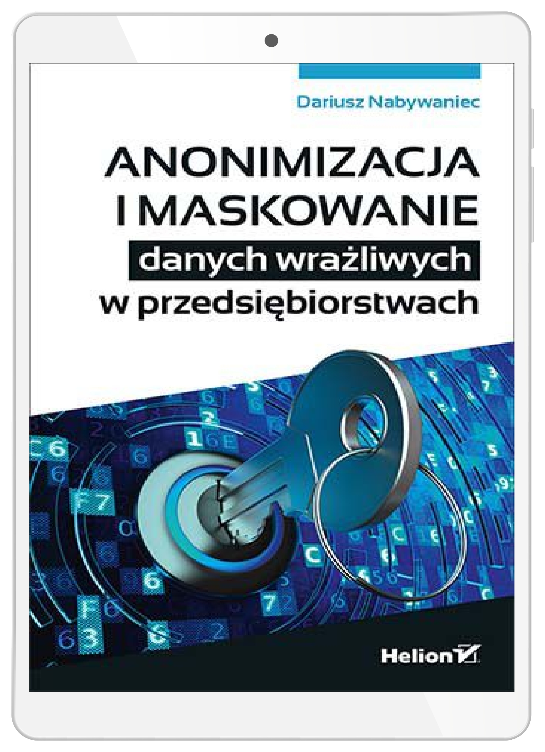 Anonimizacja i maskowanie danych wrażliwych