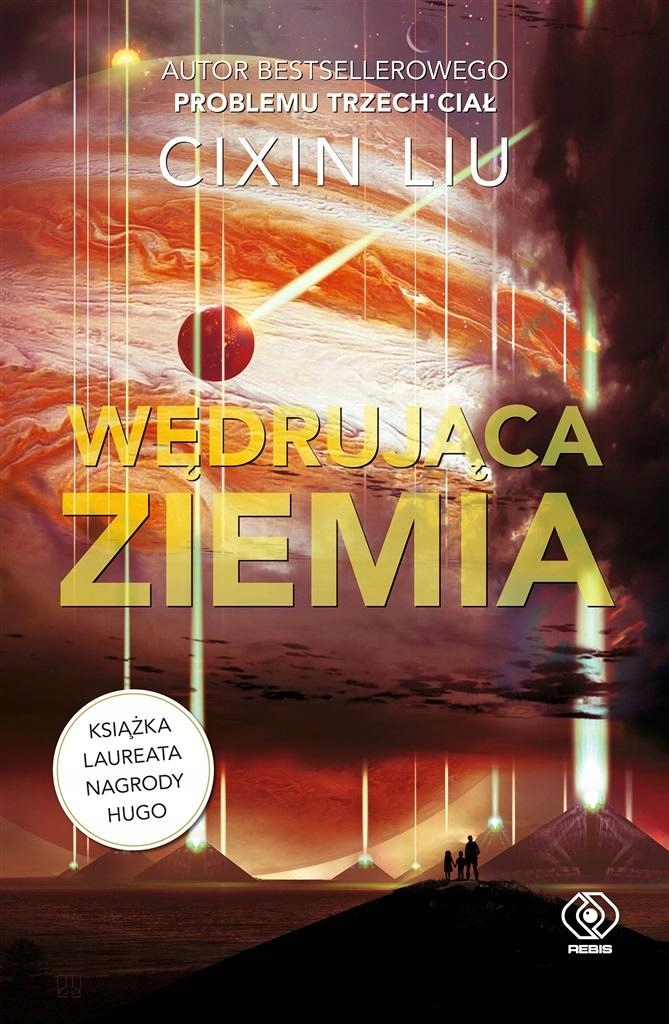 

Wędrująca Ziemia Cixin Liu, Andrzej Jankowski