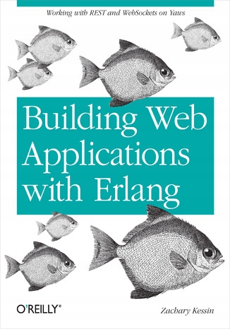 Building Web Applications with Erlang. Working