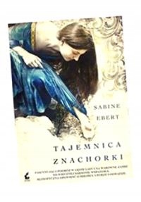 TAJEMNICA ZNACHORKI SABINE EBERT