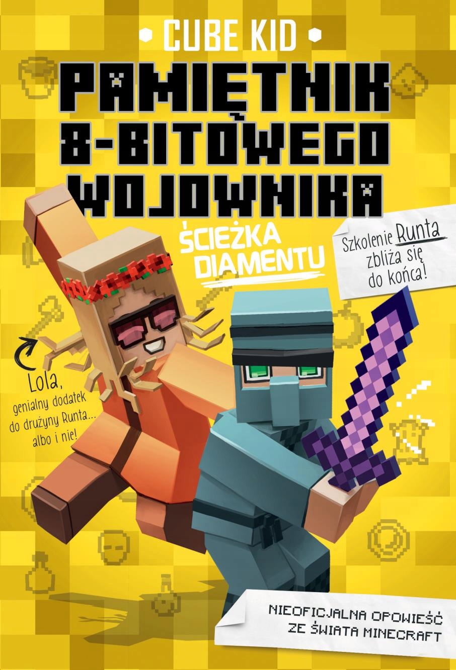 

Pamiętnik 8-BITOWEGO Wojownika. Ścieżka Diamentu
