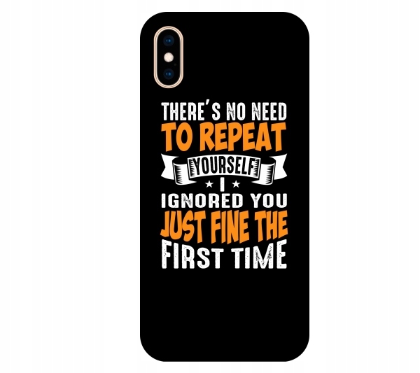 

Etui na telefon iPhone Xs Max No need to repeat