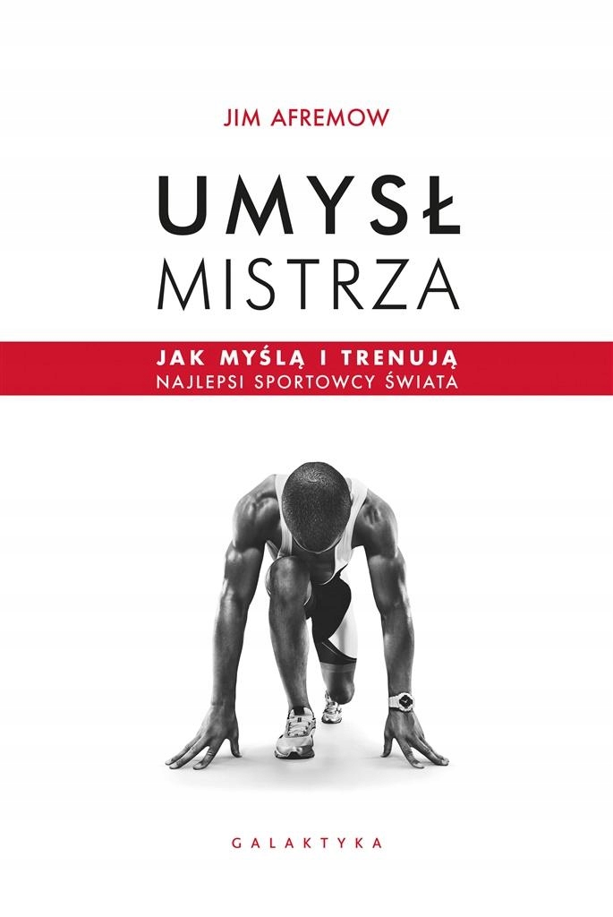 

Umysł mistrza. Jak myślą i trenują