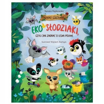 Eko słodziaki czyli jak dbać o leśną polanę outlet
