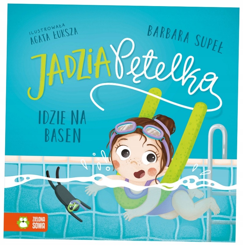Jadzia Pętelka idzie na basen. Jadzia Pętelka Barbara Supeł