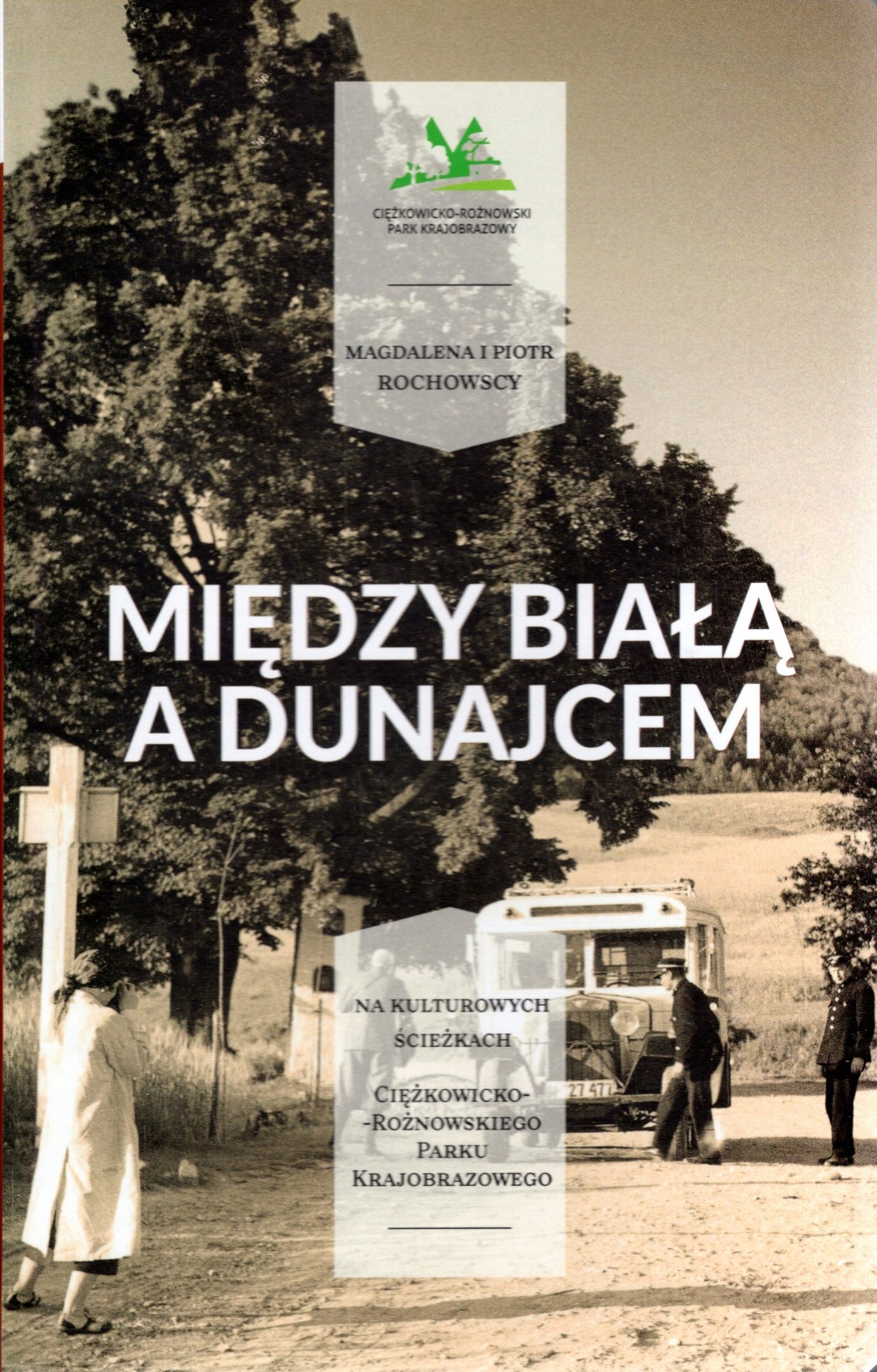 

Między Białą a Dunajcem Przewodnik