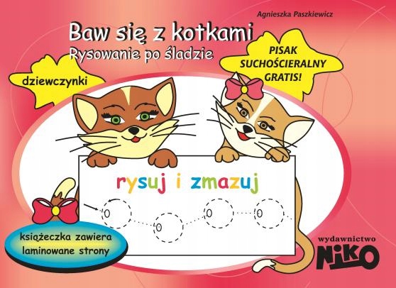 Baw się z kotkami Rysowanie Agnieszka Paszkiewicz