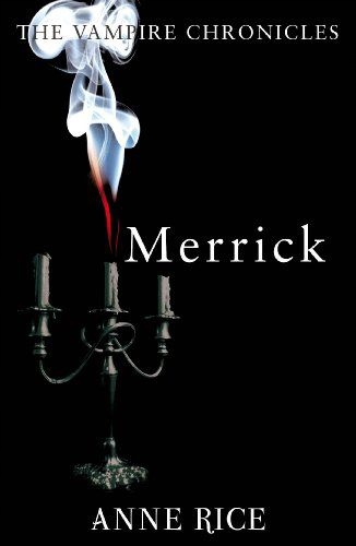 

Merrick: The Vampire Chronicles 7 Anne Rice Ksią
