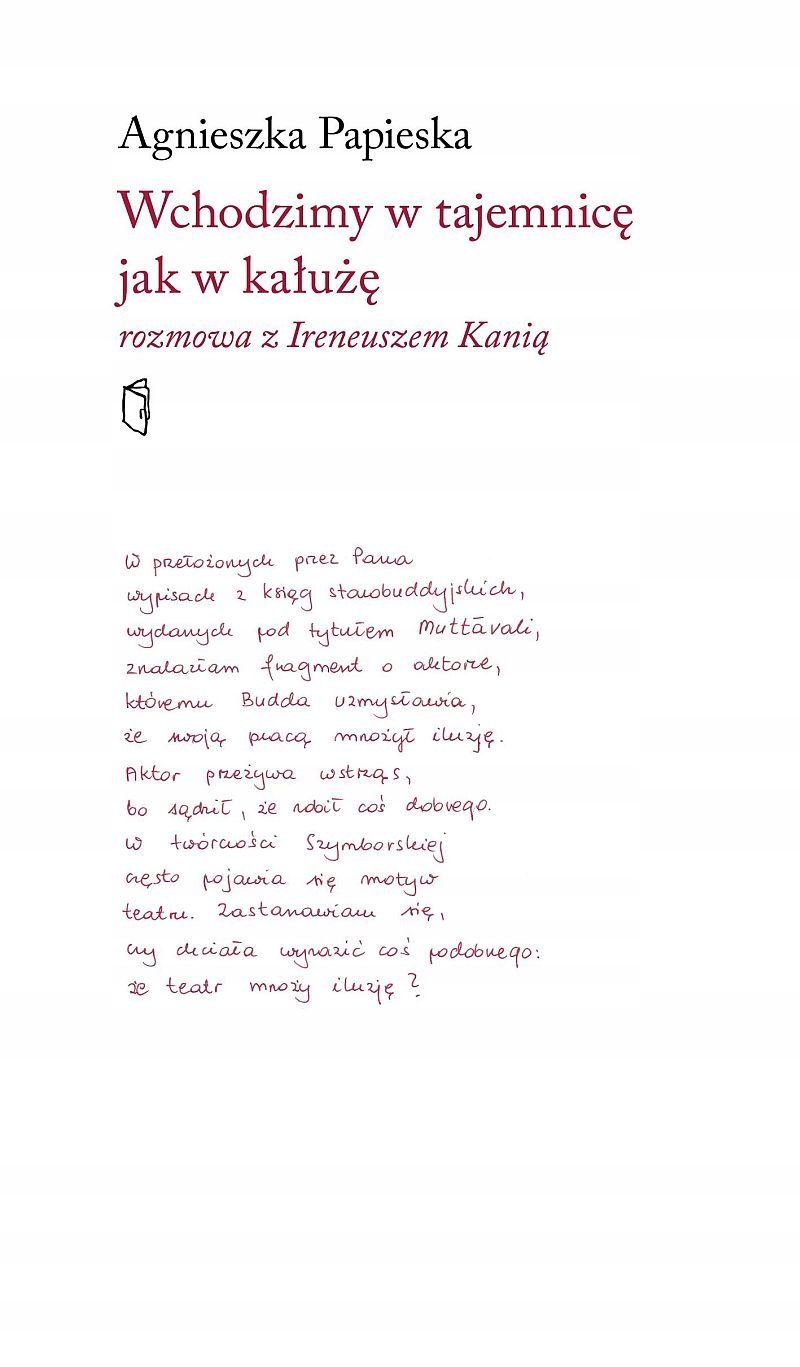 Wchodzimy w tajemnicę jak w kałużę Agnieszka Papieska Ireneusz Kania