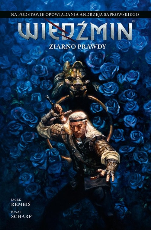 

Wiedźmin. Tom 1. Ziarno prawdy.