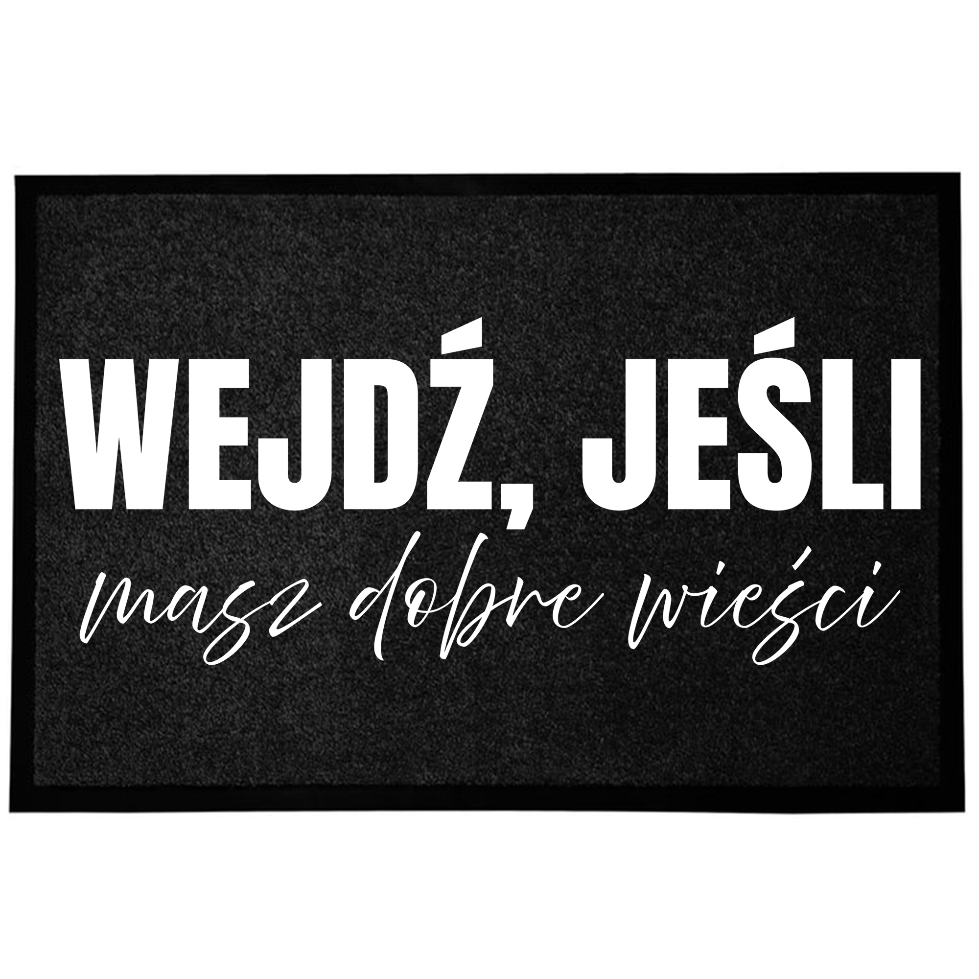 Wycieraczka Wejściowa Podłogowa Czarna Zabawny Nadruk Humor Dobre Wieści