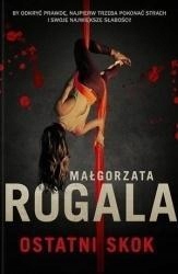 Ostatni Skok, Małgorzata Rogala
