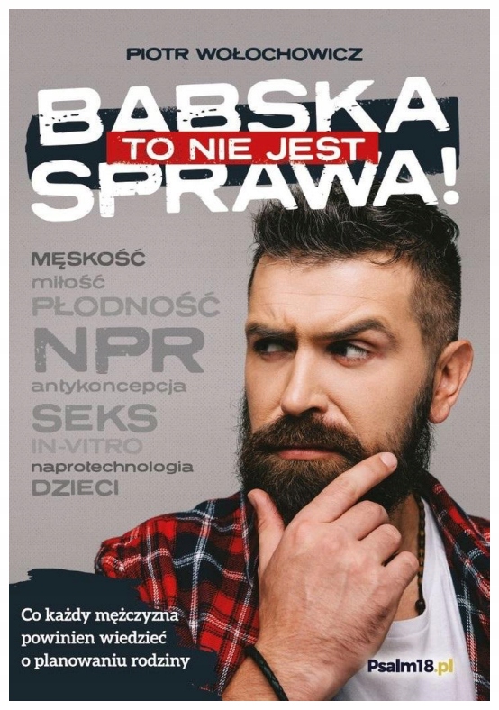 To nie jest babska sprawa! - Wołochowicz Piotr