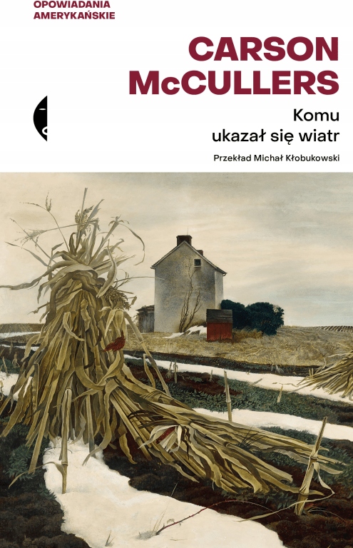 

Komu ukazał się wiatr Carson McCullers