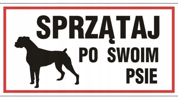 Tabliczka SPRZĄTAJ PO SWOIM PSIE duża