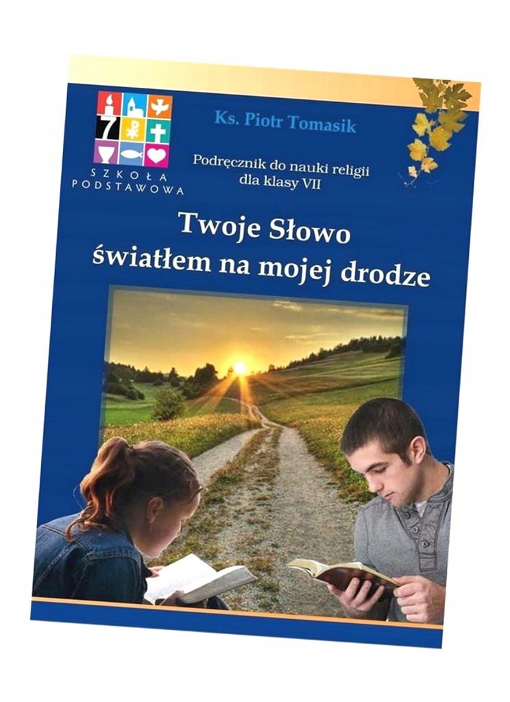 KATECHIZM SP 7 TWOJE SŁOWO... PODR WARSZAWA PIOTR TOMASIK