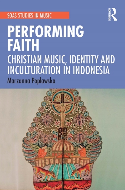 Performing Faith: Christian Music, Identity and