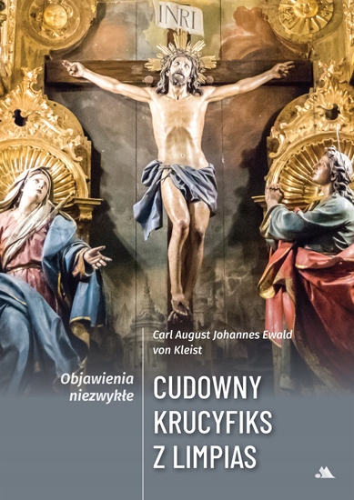 

Cudowny Krucyfiks z Limpias Carl A. von Kleist