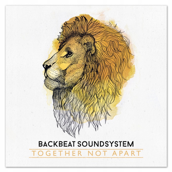 Backbeat Soundsystem Together Not Apart *CD