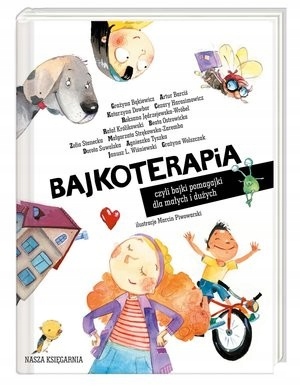

Bajkoterapia, czyli bajki-pomagajki dla małych