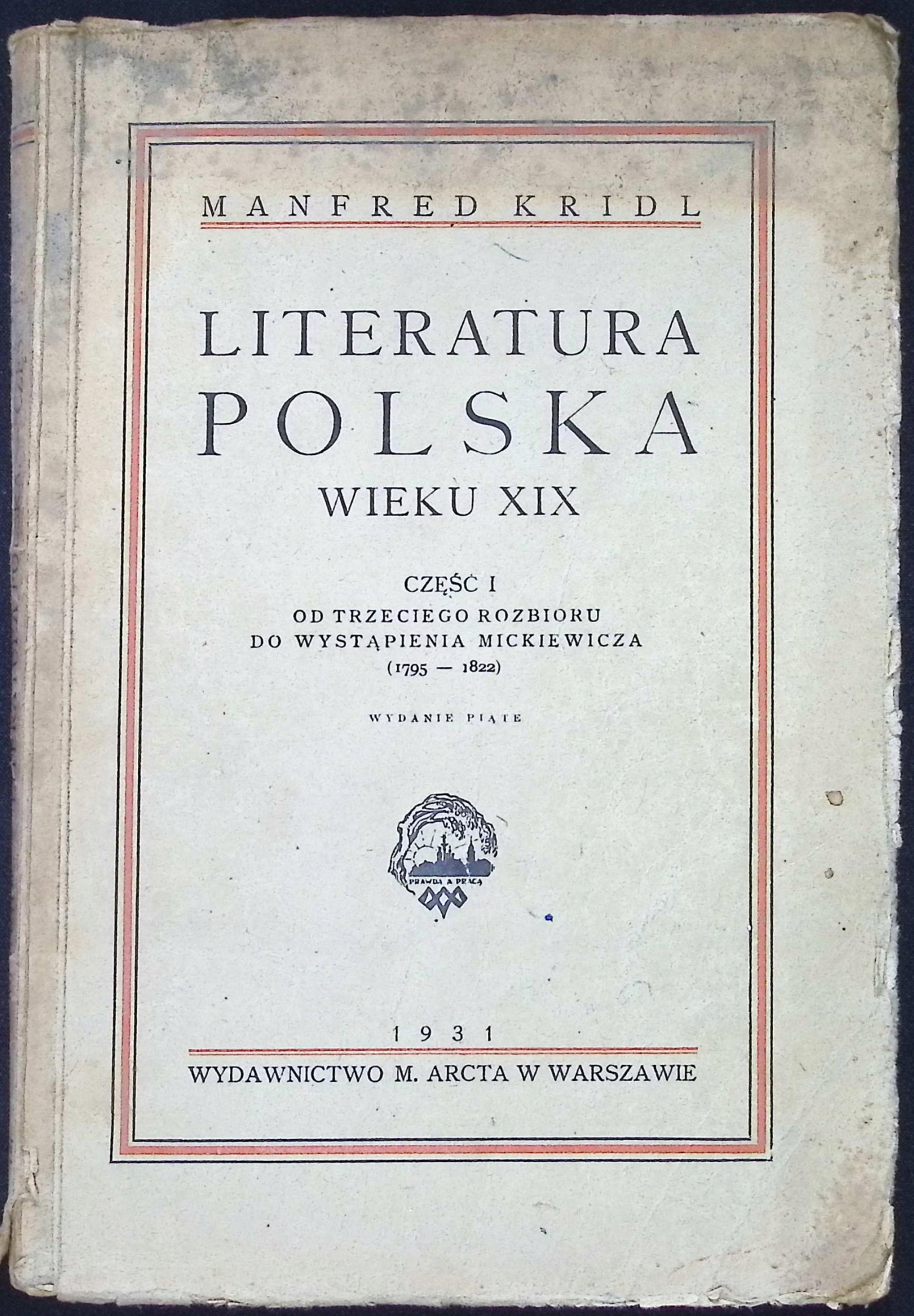 Literatura Polska wieku XIX. Część I (1931 r.) - Kridl