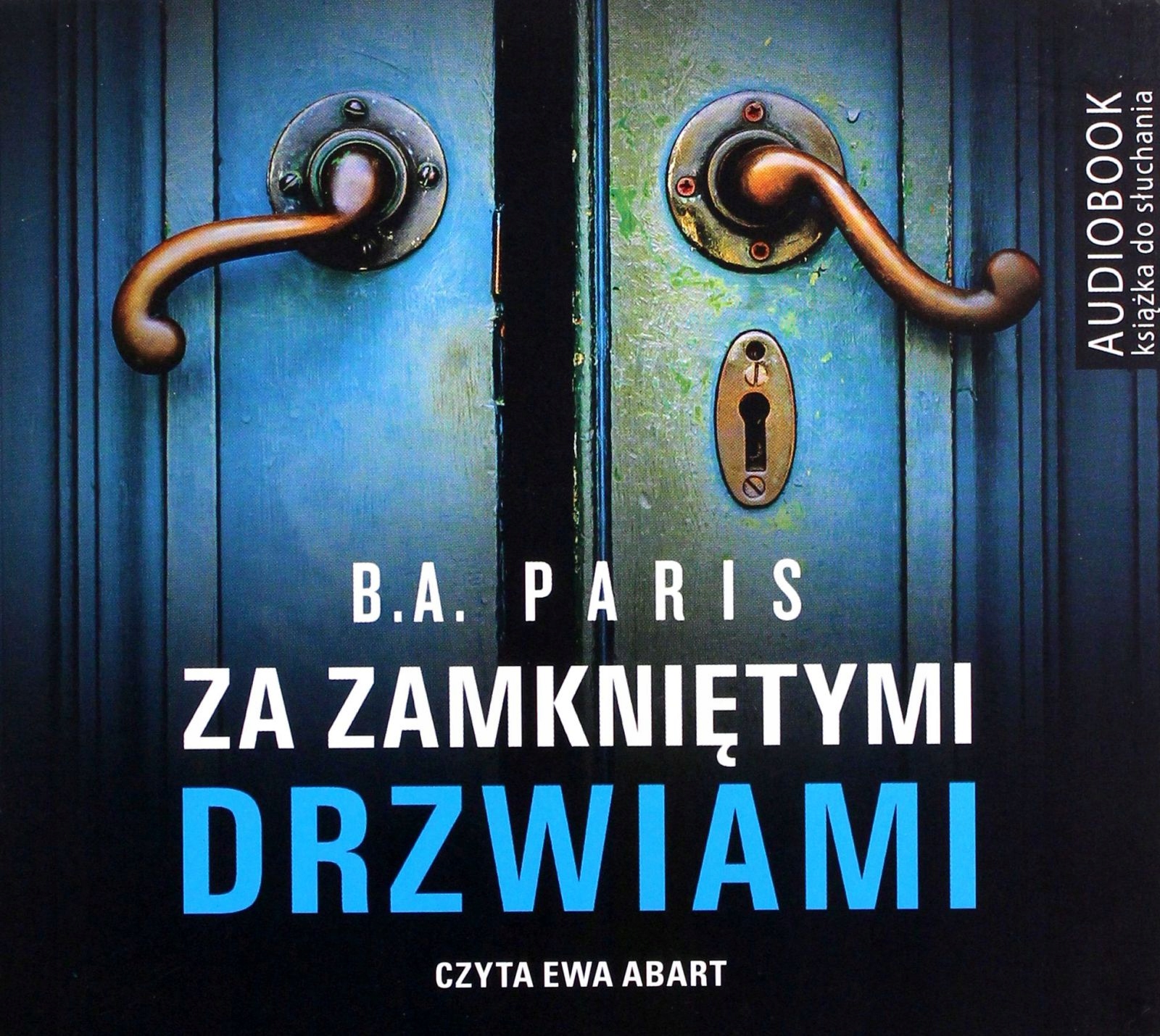 ZA ZAMKNIĘTYMI DRZWIAMI - B.A. PARIS [AUDIOBOOK]