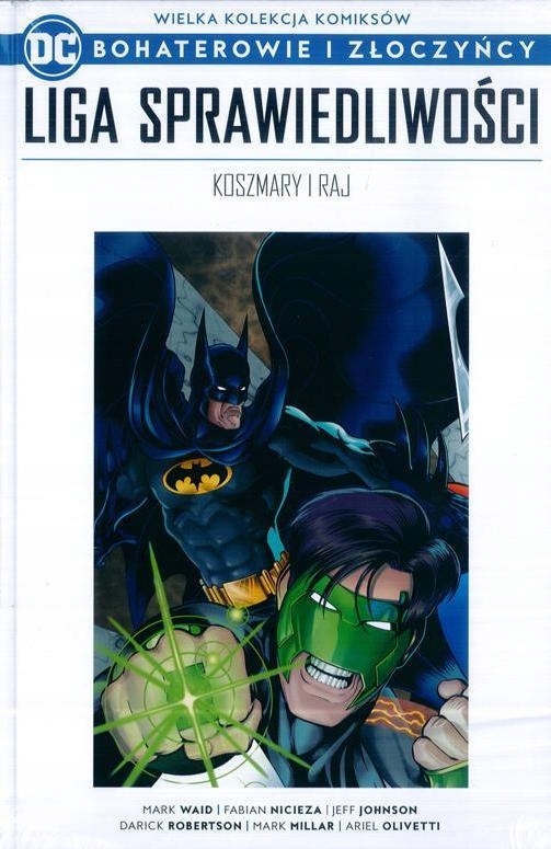 DC BOHATEROWIE I ZŁOCZYŃCY 47 LIGA SPRAWIEDLIWOŚCI
