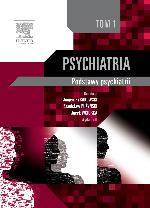 

Psychiatria. Podstawy Psychiatrii. Tom 1