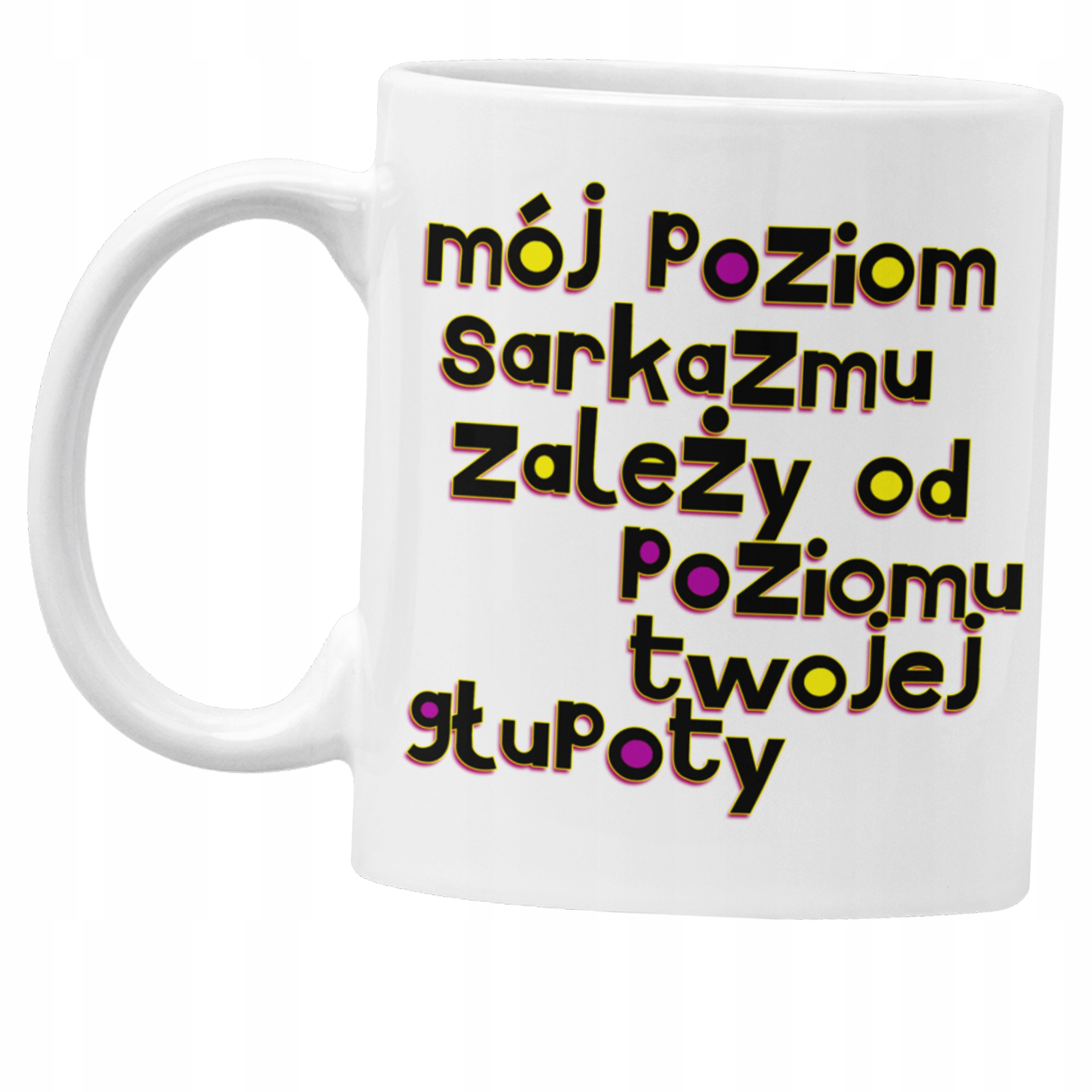 

Śmieszny kubek Sarkazm mem memy praca
