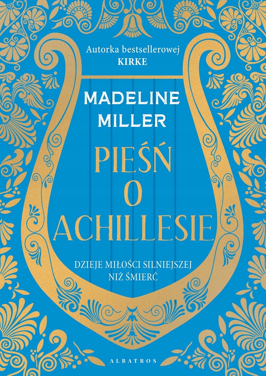 

Pieśń o Achillesie. Madeline Miller