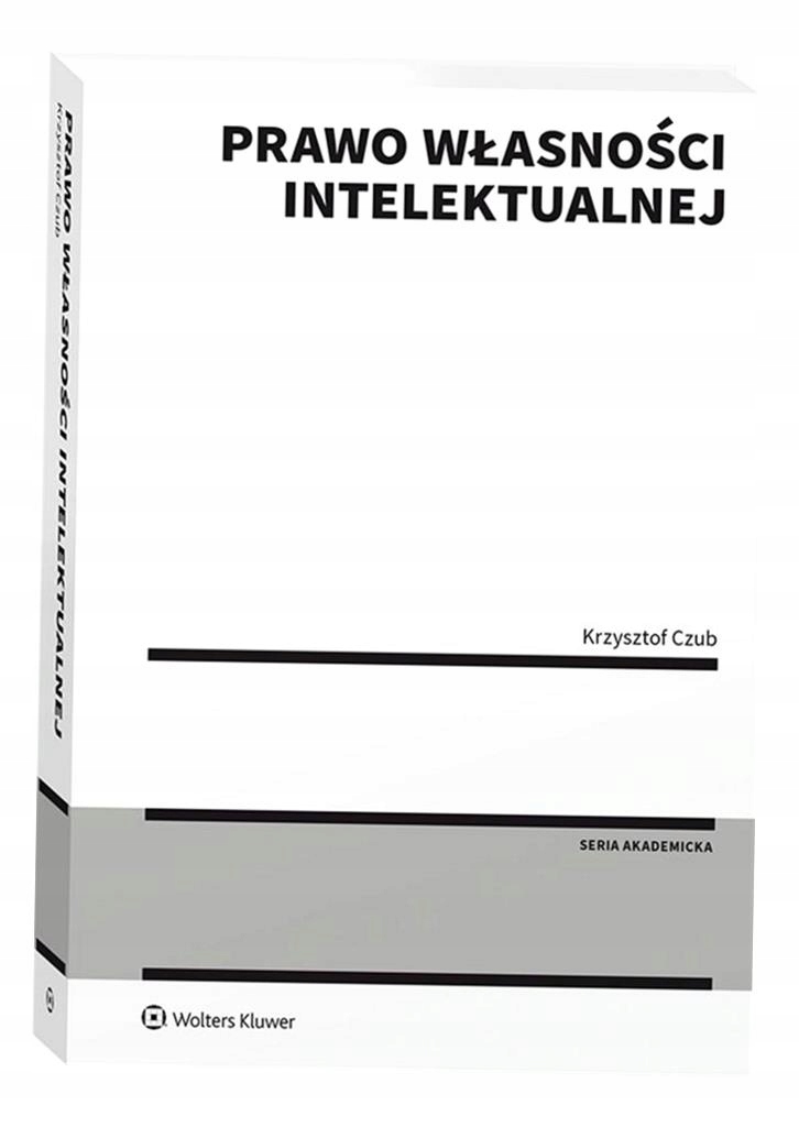 PRAWO WŁASNOŚCI INTELEKTUALNEJ, KRZYSZTOF CZUB