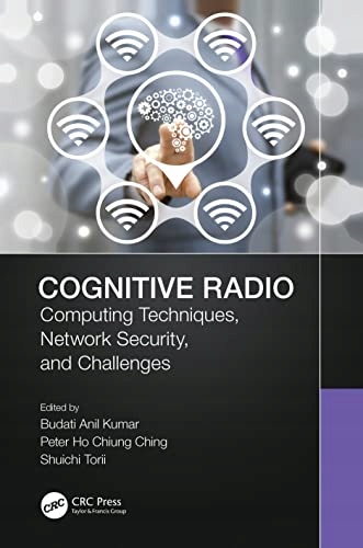 Kumar, Budati Anil Cognitive Radio: Computing Techniques, Network Security